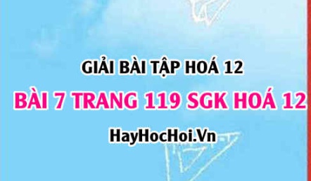 Giải bài 7 trang 119 SGK Hoá 12: Tính chất hóa học của kim loại kiềm thổ, hợp chất của kim loại kiềm thổ